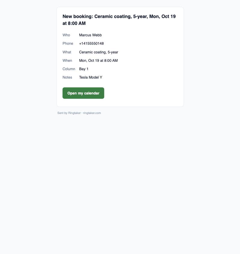 An email for every booking: Before the caller has hung up.